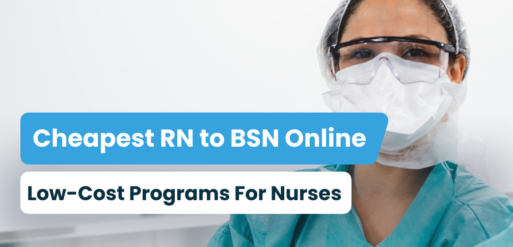 Cheapest RN To BSN Online Programs - Academia Labs