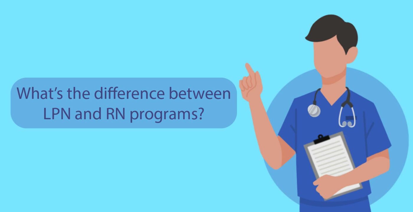 LPN vs. RN: Things to Know for Your Nursing Degree